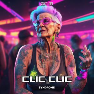 收聽DJ Syndrome的Clic clic歌詞歌曲