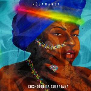 Nêgamanda的專輯COSMOPOLITA SULBAIANA