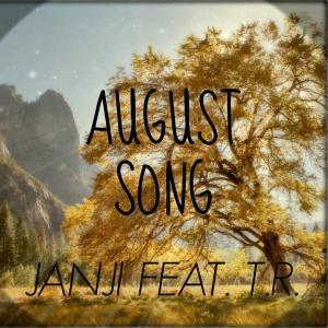 August Song (feat. T.R.)