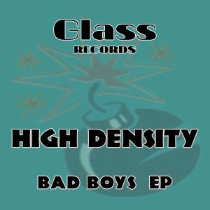 High Density的專輯Bad Boys EP