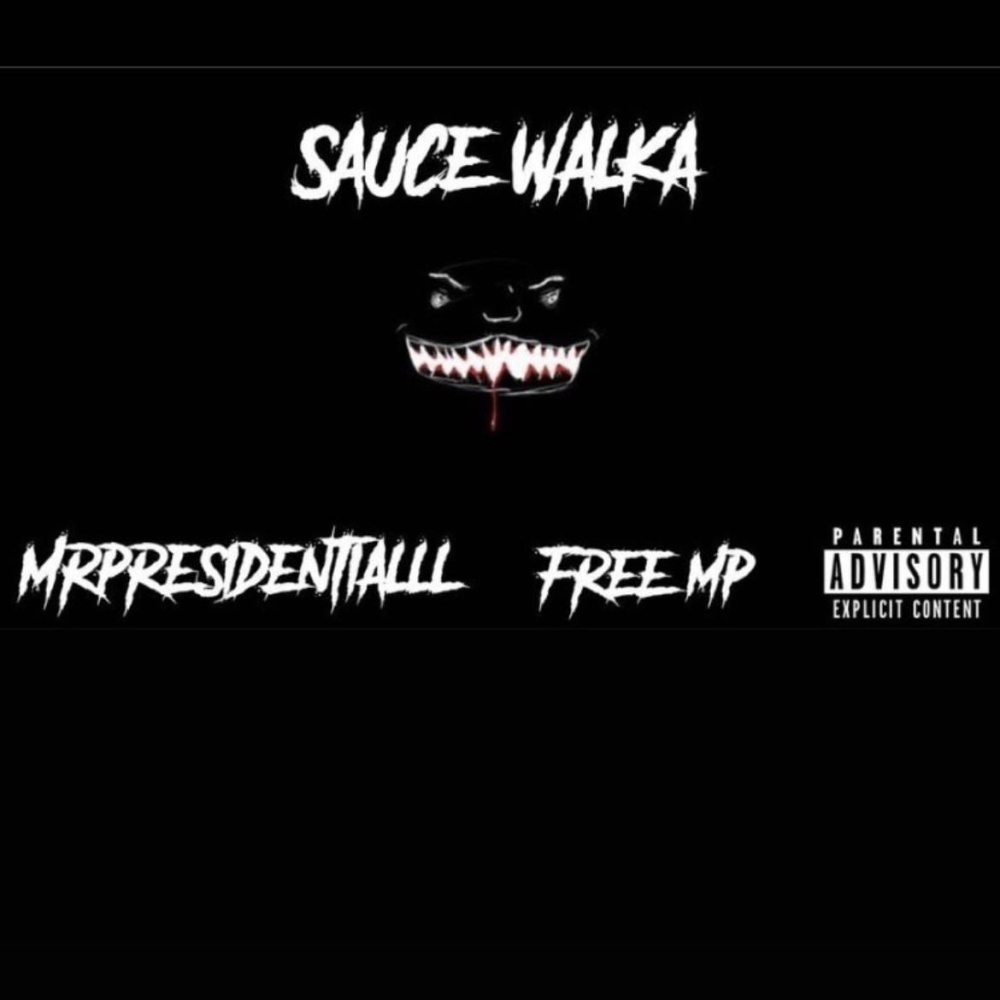 Saucewalkin (Explicit)