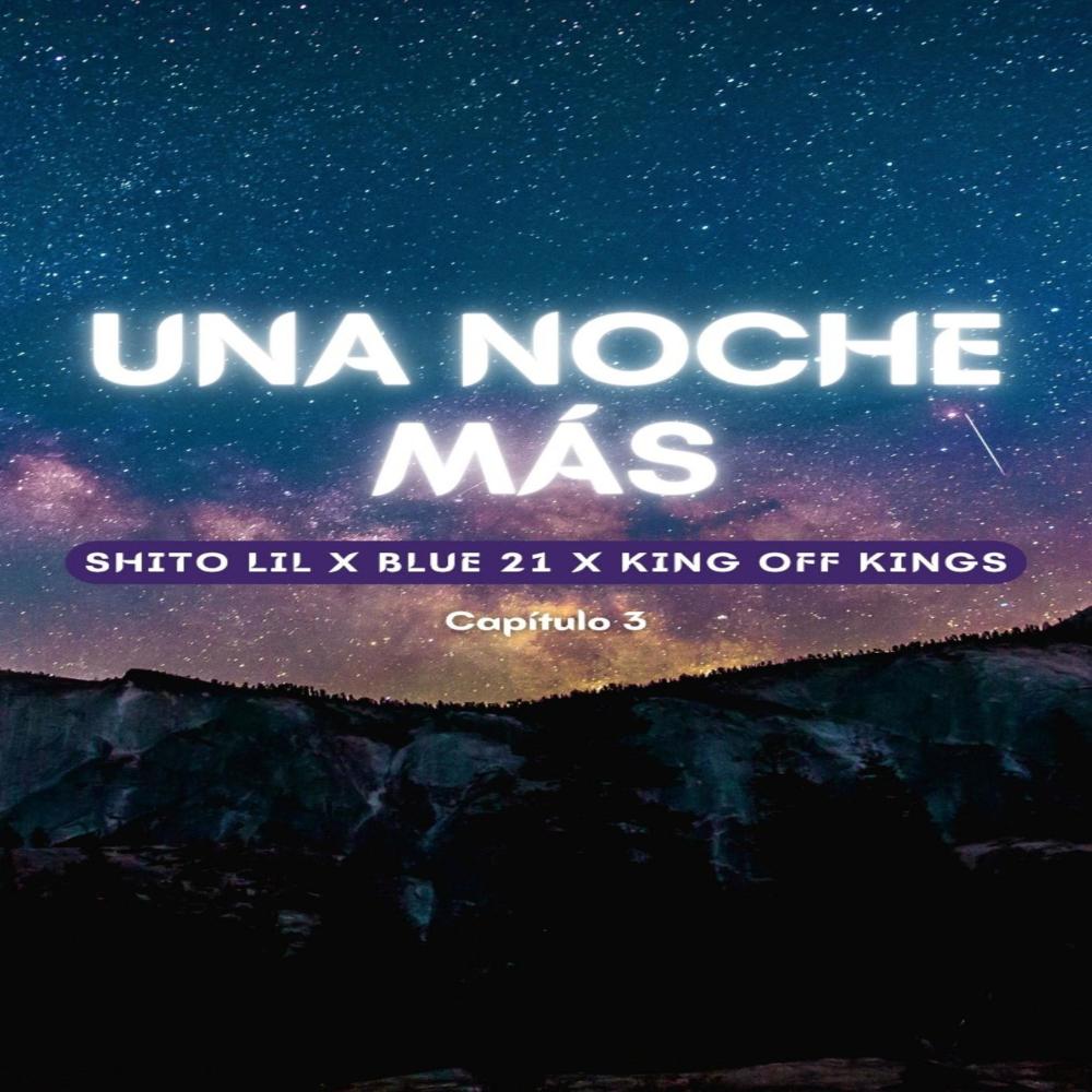 Una Noche Mas (feat. king off kings & Blue 21)
