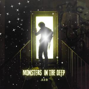 A2B的專輯Monsters in the deep