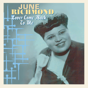June Richmond的專輯Lover Come Back to Me