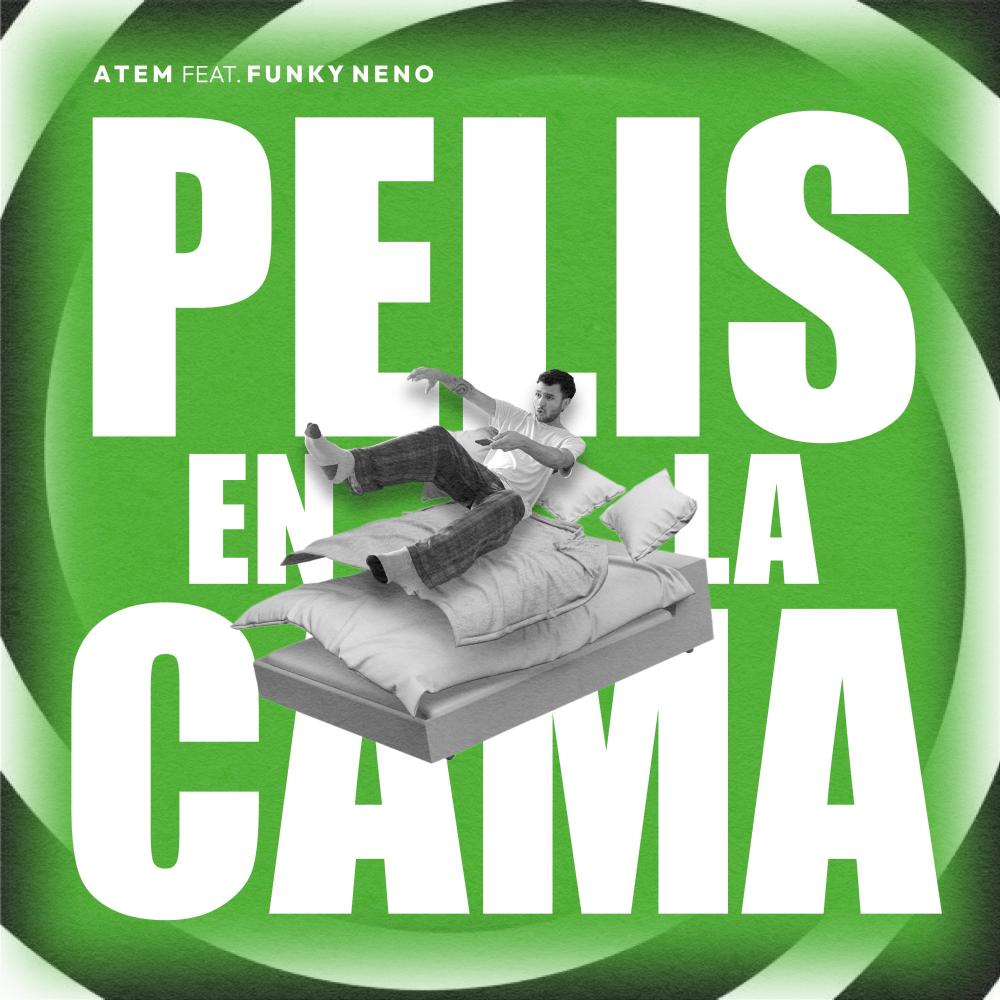 Pelis en la Cama (feat. Funky Neno)