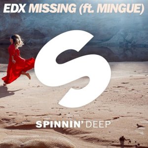ดาวน์โหลดและฟังเพลง Missing (feat. Mingue) พร้อมเนื้อเพลงจาก EDX