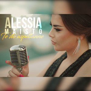 Listen to Te sto aspettanne song with lyrics from Alessia Maisto