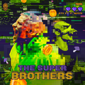 F. Noize的專輯The Super Brothers