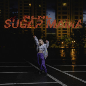 Album Sugar Mama (Explicit) oleh NENE
