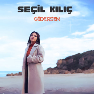 Seçil Kılıç的專輯Gidersen