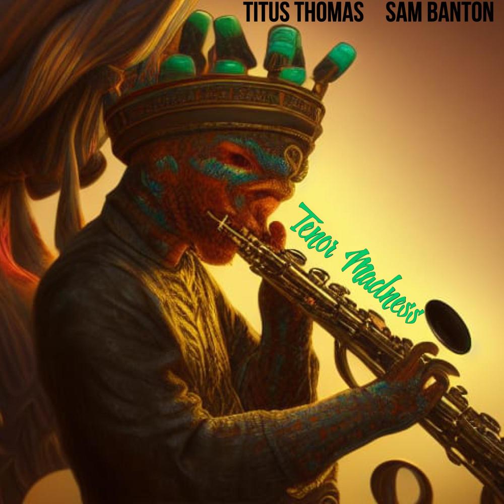 Tenor Madness (feat. Samuel Banton)