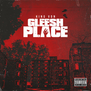 King Von的專輯Gleesh Place