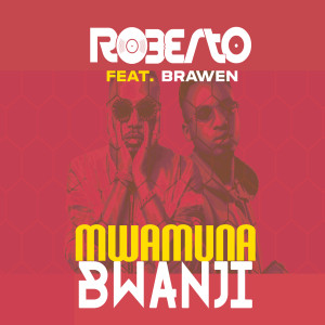 Listen to Mwamuna Bwanji song with lyrics from Roberto