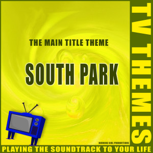 收聽TV Themes的South Park歌詞歌曲
