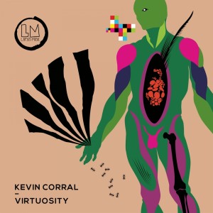 Dengarkan Virtuosity (Extended Mix) lagu dari Kevin Corral dengan lirik