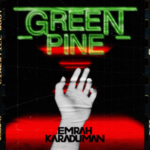 Emrah Karaduman的專輯Green Pine