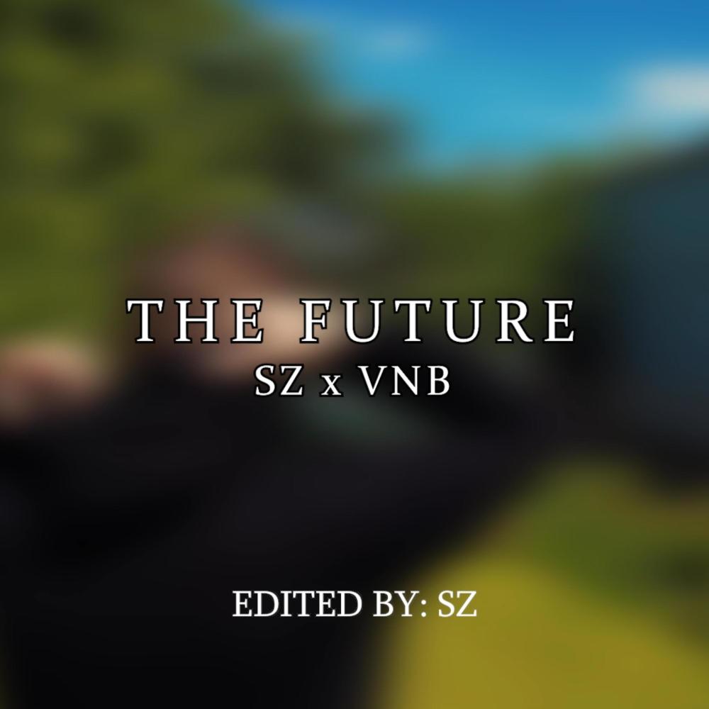 THE FUTURE (Explicit)