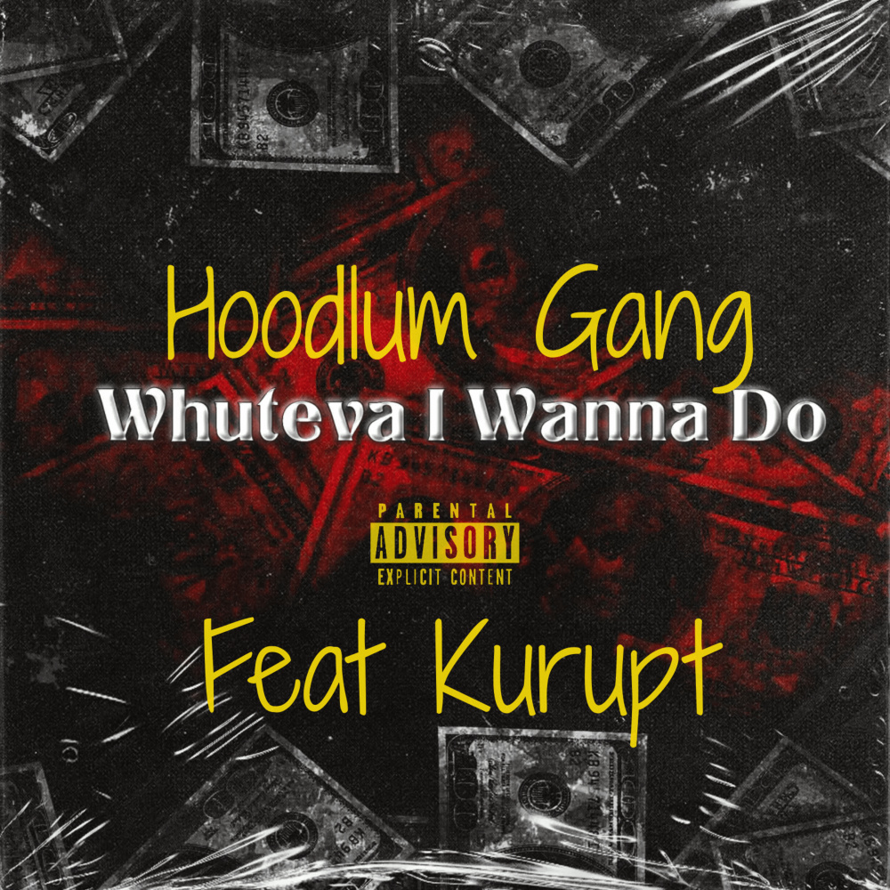 Whuteva I Wanna Do (feat. Kurupt) (Explicit)