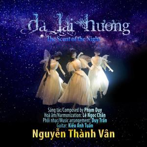 收聽Nguyễn Thành Vân的Dạ Lai Hương歌詞歌曲
