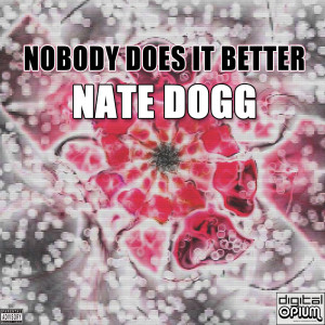 Album Nobody Does It Better oleh Nate Dogg