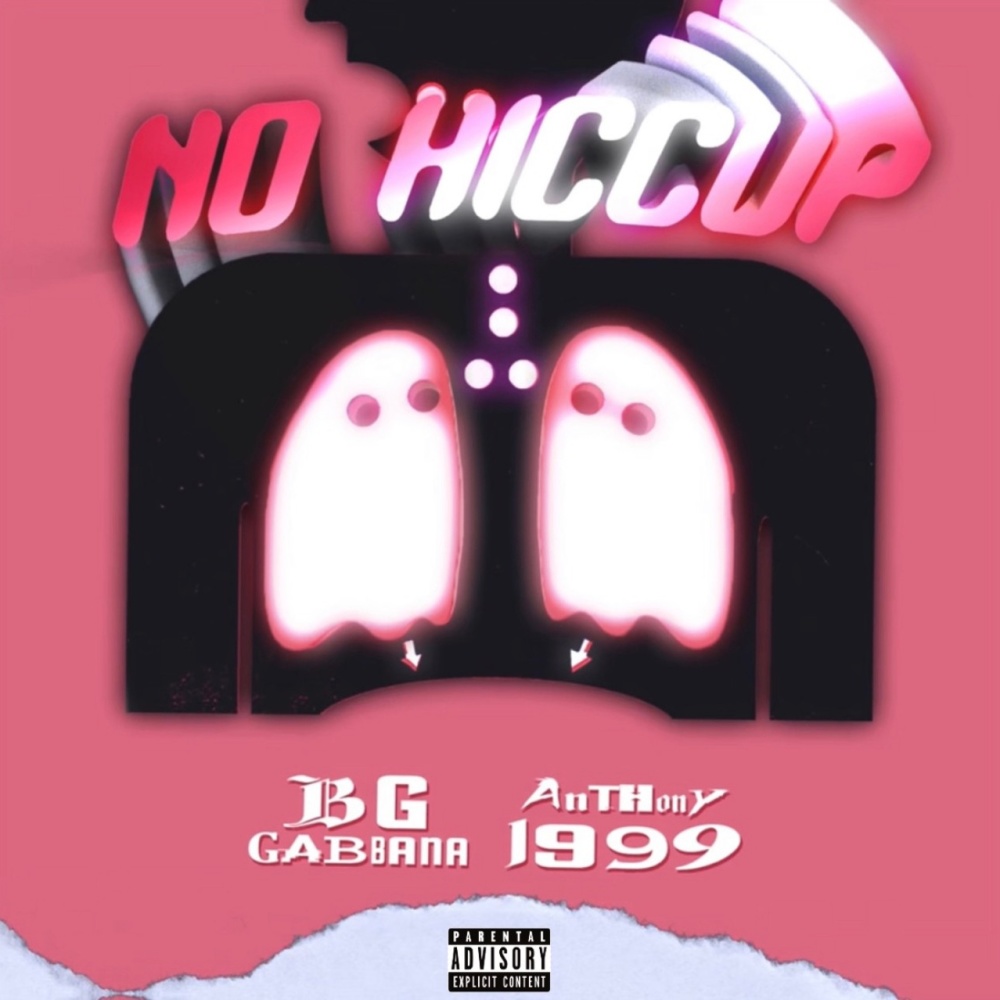 No Hiccup(feat. Anthony 1999) (Explicit)