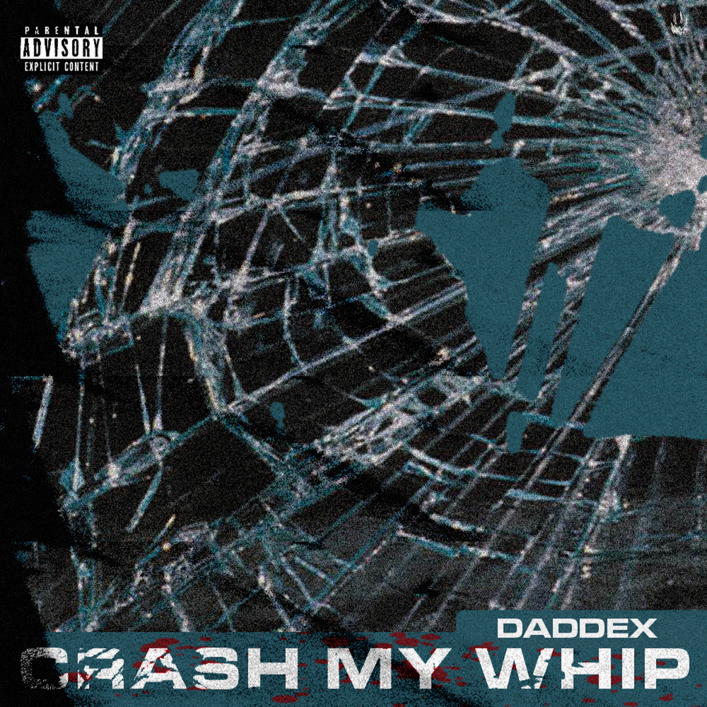 Crash My Whip (Explicit)