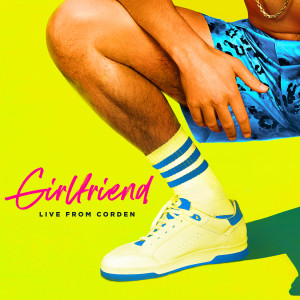 ดาวน์โหลดและฟังเพลง Girlfriend (Live From Corden) พร้อมเนื้อเพลงจาก Charlie Puth