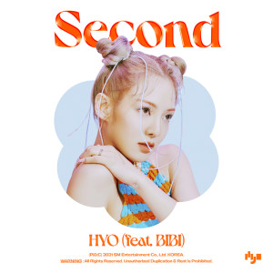 Listen to Second (Feat. BIBI) song with lyrics from Hyoyeon (효연)