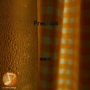 收聽Momoyo的Precious歌詞歌曲