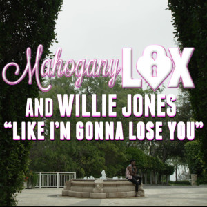 Dengarkan lagu Like I'm Gonna Lose You (feat. Willie Jones) nyanyian Mahogany Lox dengan lirik