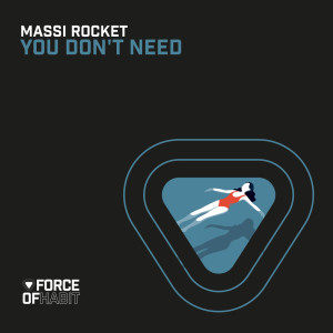 Massi Rocket的專輯You Don't Need