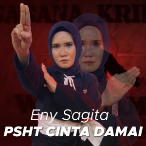 Dengarkan Psht Cinta Damai lagu dari Eny Sagita dengan lirik