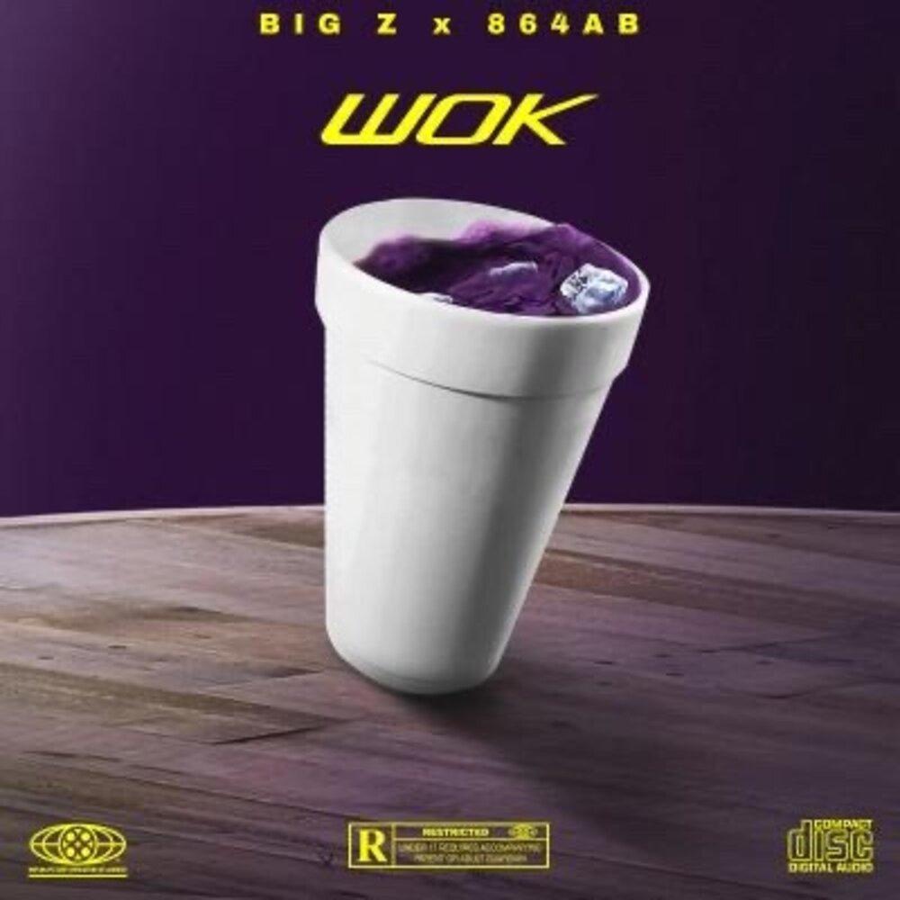 Wok (feat. 864ab) (Explicit)