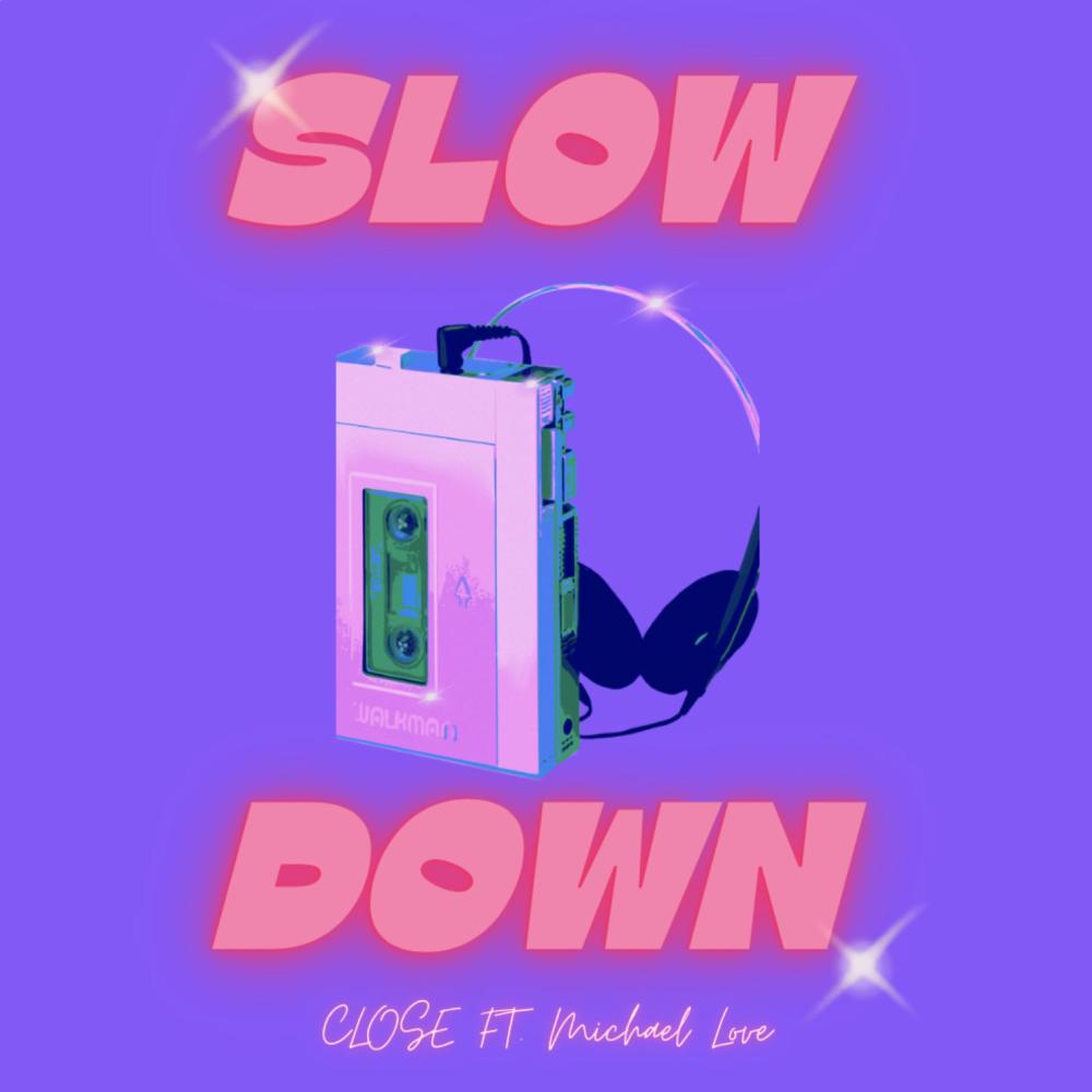 Slow Down (feat. Michael Love) (Explicit)