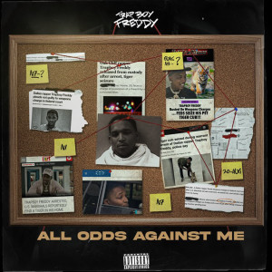 Trapboy Freddy的專輯All Odds Against Me (Explicit)