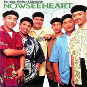 NowSeeHeart的專輯Berjalan, Melihat & Mentafsir