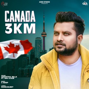 收聽Anantpal Billa的Canada 3 KM歌詞歌曲