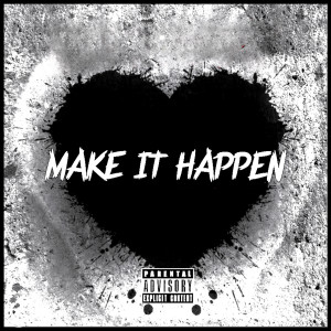 Dengarkan Make It Happen (Explicit) lagu dari BG Poppy dengan lirik
