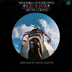 ดาวน์โหลดและฟังเพลง Windmills Of Your Mind พร้อมเนื้อเพลงจาก Bud Shank
