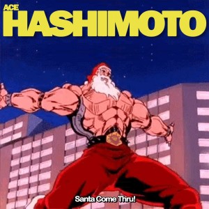 Ace Hashimoto的專輯Santa, Come Thru!