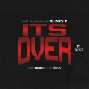 Slimey P的專輯Its Over (Explicit)