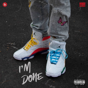 Listen to I'm Done (Explicit) song with lyrics from MC STAN