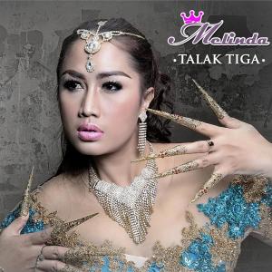 Dengarkan Talak Tiga lagu dari Melinda dengan lirik