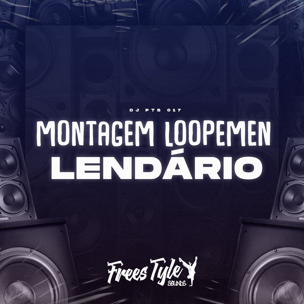 Montagem Loopemen Lendário (Explicit)