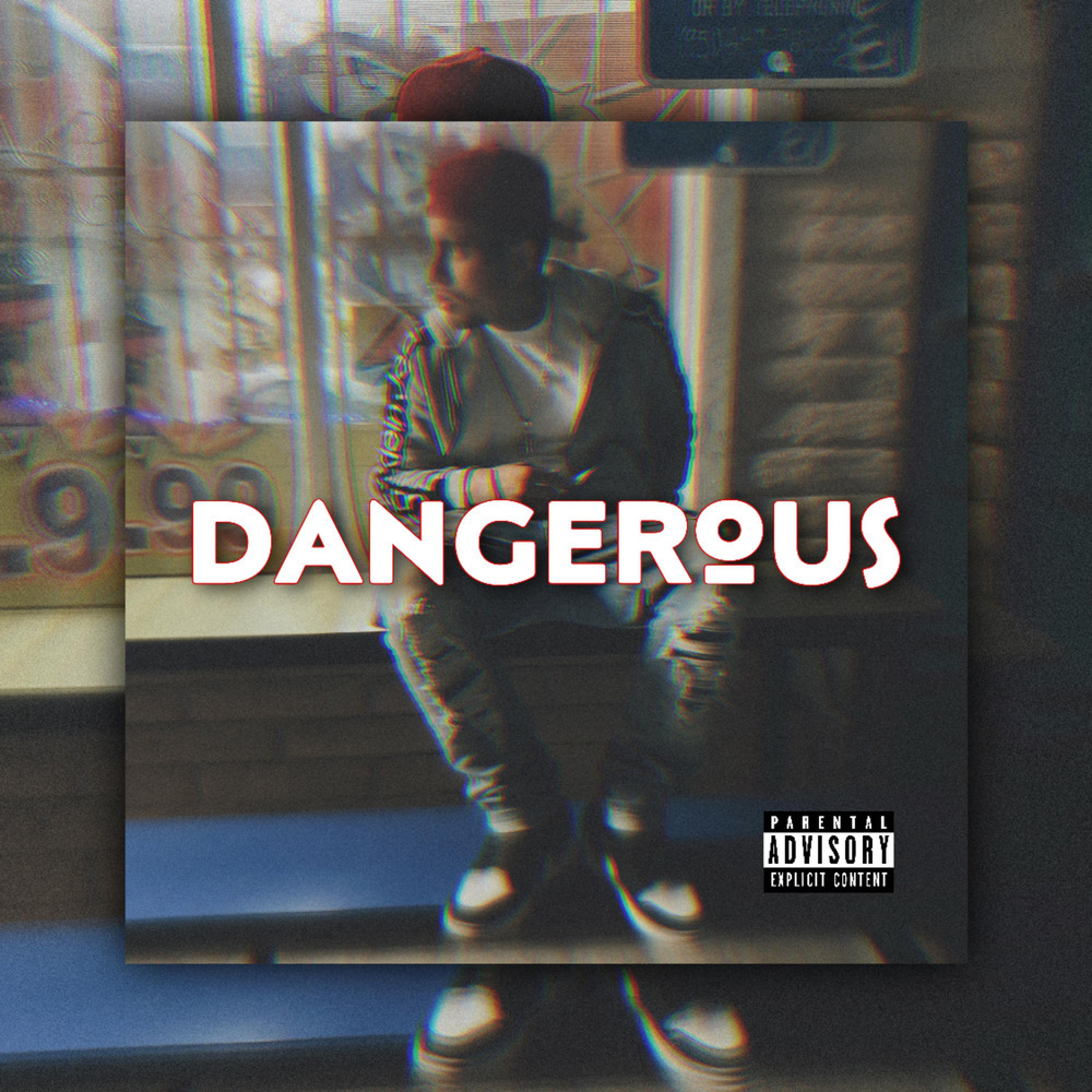 Dangerous (Explicit)
