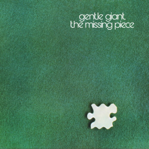 Album The Missing Piece (Steven Wilson 2024 Remix) oleh Gentle Giant