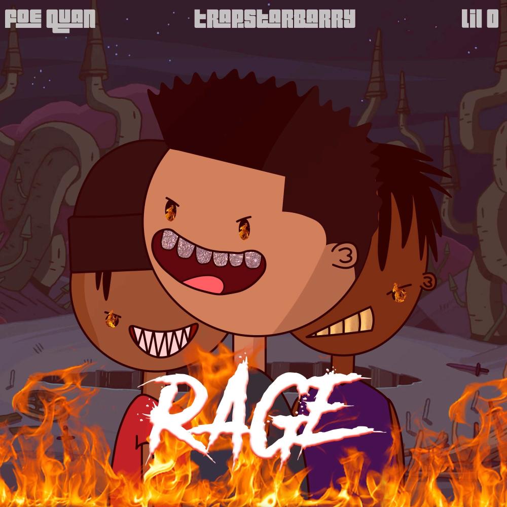 RAGE (feat. Foe Quan & Lil O) (Explicit)