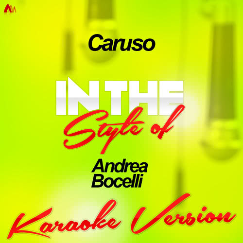 Caruso (In the Style of Andrea Bocelli) [Karaoke Version] (Karaoke Version)