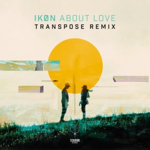 ดาวน์โหลดและฟังเพลง About Love (Transpose remix) (Transpose Remix) พร้อมเนื้อเพลงจาก IKØN