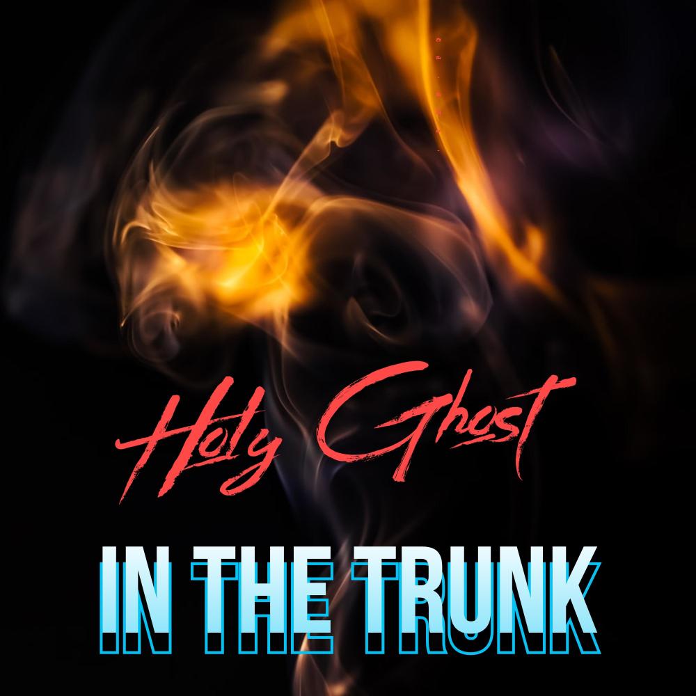 Holy Ghost in tha Trunk